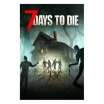 7 Days to Die PC Steam key